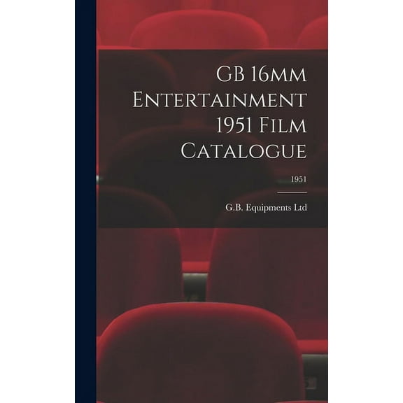 GB 16mm Entertainment 1951 Film Catalogue; 1951, (Hardcover)