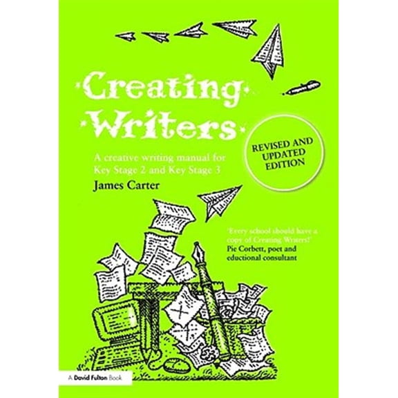 Pre-Owned Creating Writers: A Creative Writing Manual for Schools, (Paperback)
