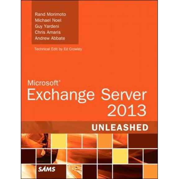 Pre-Owned Microsoft Exchange Server 2013 Unleashed (Paperback) 0672336111 9780672336119