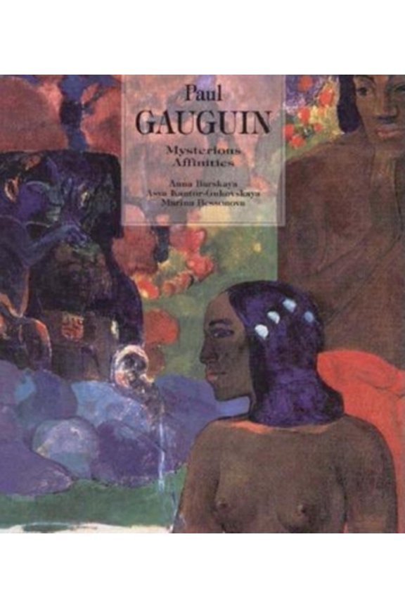 Pre-Owned Paul Gauguin: Mysterious Affinities (Great Painters Series) (Hardcover) 1859951414 9781859951415