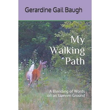 My Walking Path: A Blending of Words on an Uneven Ground