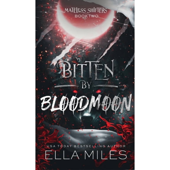 Bitten by Bloodmoon, (Hardcover)