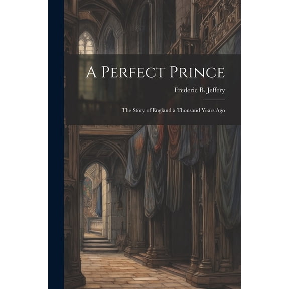 A Perfect Prince (Paperback)