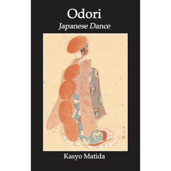 Odori: Japanese Dance, (Paperback)