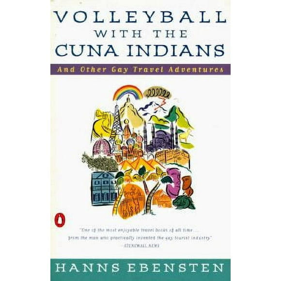 Pre-Owned Volleyball with the Cuna Indians: And Other Gay Travel Adventures (Paperback) 0140178791 9780140178791