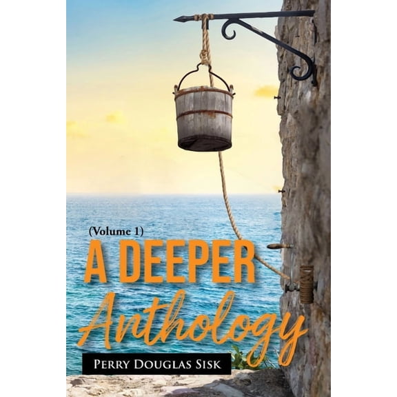 A Deeper Anthology: The Heart, The Soul, The Being (Volume 1), (Paperback)