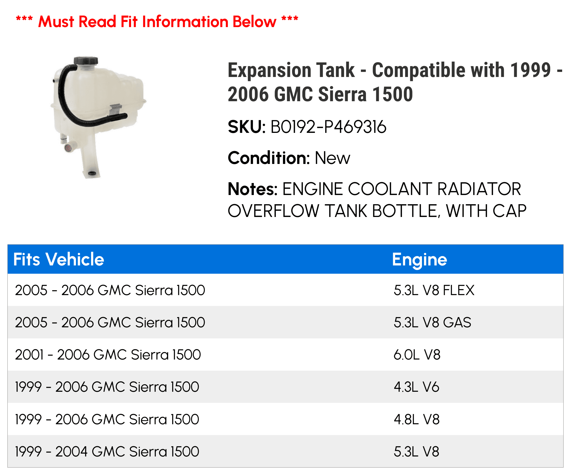 Expansion Tank - Compatible with 1999 - 2006 GMC Sierra 1500 2000 2001 2002 2003 2004 2005