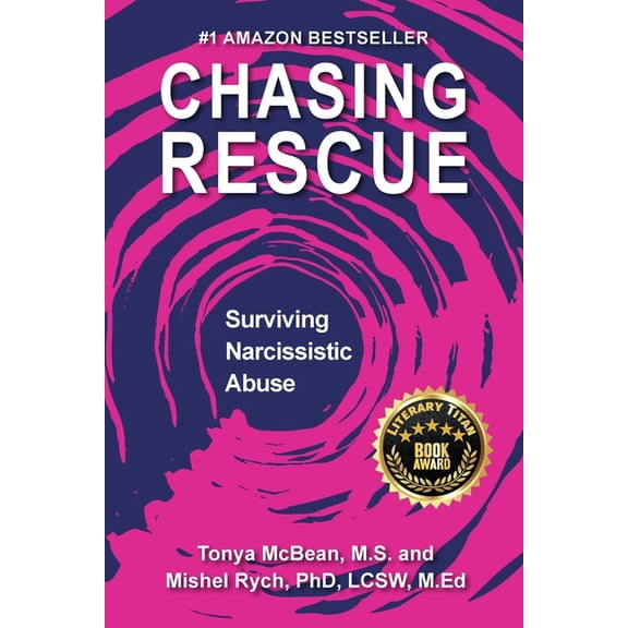 Chasing Rescue: Surviving Narcissistic Abuse, (Paperback)