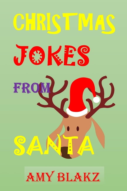 Christmas Jokes From Santa: Christmas Joke Books for Kids Joke Book ...