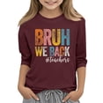 thumbnail image 2 of Back To School Outfits for Girls Cute Tops for Girls 3/4 Sleeve Novetly Letter Print Girls Shirts Crew Neck Soft Casual Clothes for Teen Girls Tunic Tops Wine 9-10 Years, 2 of 4