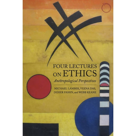 Masterclass: Four Lectures on Ethics : Anthropological Perspectives (Paperback)