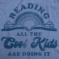thumbnail image 2 of Womens Reading All The Cool Kids Are Doing It T Shirt Funny Books Tee Womens Graphic Tees, 2 of 8