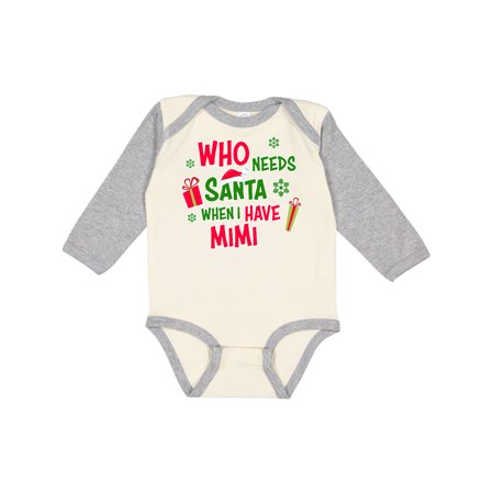 

Inktastic Who Needs Santa When I Have MiMi Gift Baby Boy or Baby Girl Long Sleeve Bodysuit