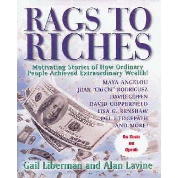 Rags to Rich: Histoires Motivantes de Comment des Gens Ordinaires Ont Atteint une Richesse Extraordinaire
