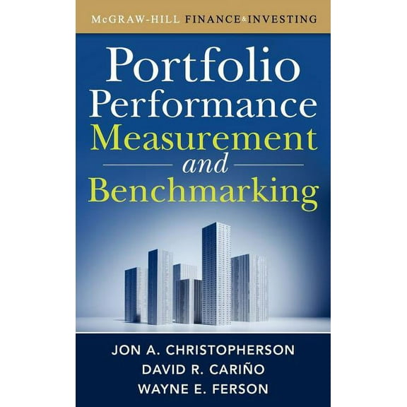 McGraw-Hill Finance & Investing: Portfolio Performance Measurement and Benchmarking (Hardcover)