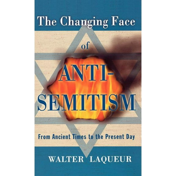 The Changing Face of Anti-Semitism, (Hardcover)