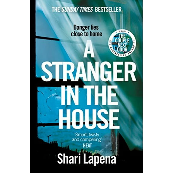 A Stranger in the House Shari Lapena (Paperback)