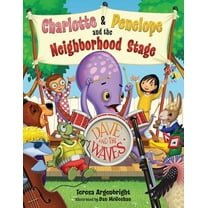 Magical Menagerie Charlotte and Penelope and the Neighborhood Stage, Book 2, (Hardcover)