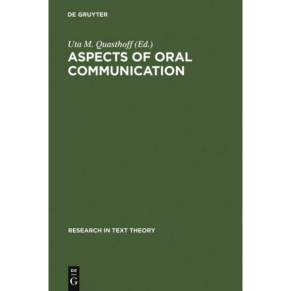 Research in Text Theory Aspects of Oral Communication, Book 21, (Hardcover)