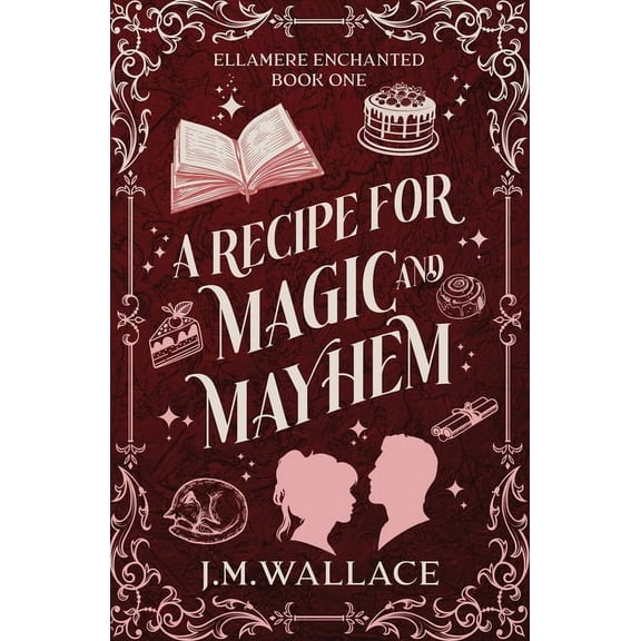 Ellamere Enchanted A Recipe for Magic and Mayhem, Book 2, (Paperback)