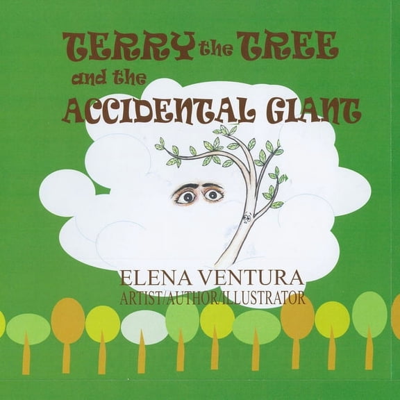 Terry the Tree and the Accidental Giant, (Paperback)