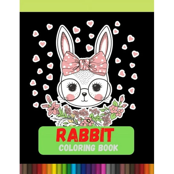 Rabbit Coloring Book: The Classic Edition Coloring Book Paperback (Paperback)