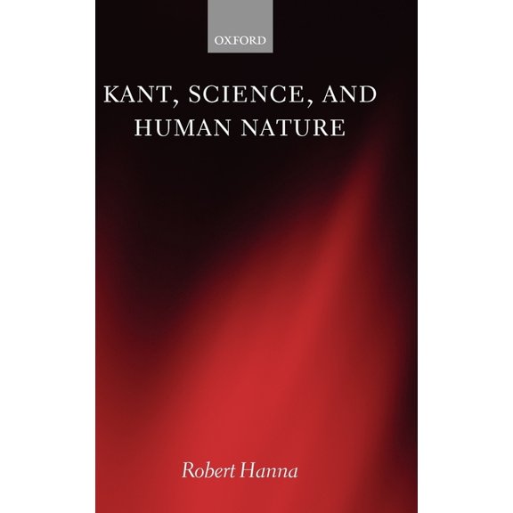 Kant, Science, and Human Nature, (Hardcover)