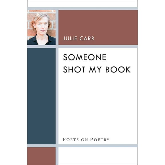 Poets on Poetry Someone Shot My Book, (Paperback)