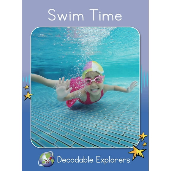 Red Rocket (Tm) Readers Decodable Explor Swim Time: Skills Set 6, (Paperback)