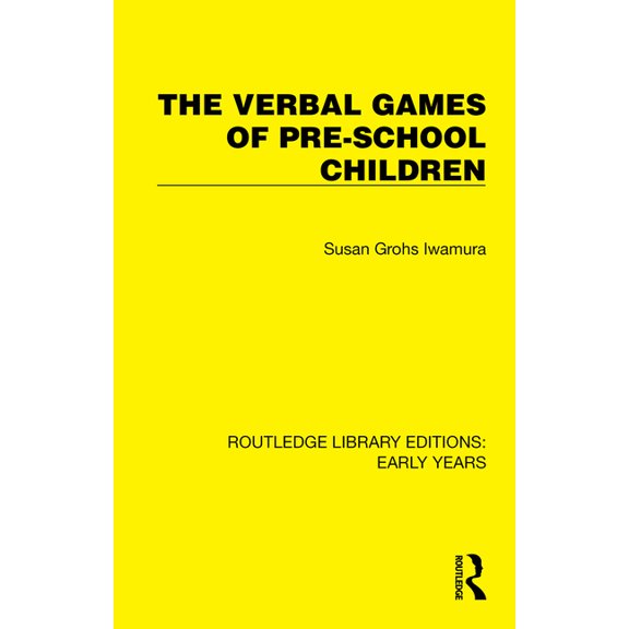 Routledge Library Editions: Early Years The Verbal Games of Pre-school Children, (Paperback)