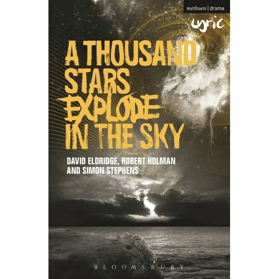 Modern Plays A Thousand Stars Explode in the Sky, (Paperback)