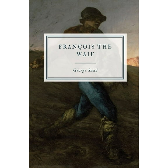 FranÃ§ois the Waif, (Paperback)
