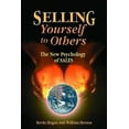 thumbnail image 1 of Pre-Owned Selling Yourself to Others: The New Psychology of SALES (Hardcover) 1589800079 9781589800076, 1 of 1