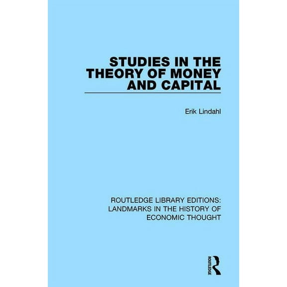 Routledge Library Editions: Landmarks in Studies in the Theory of Money and Capital, (Paperback)
