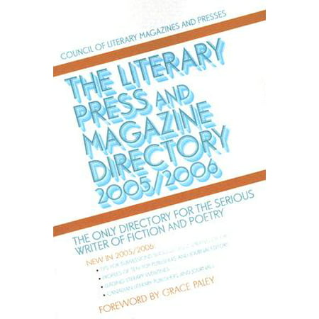 The Literary Press and Magazine Directory 2005/2006: The Only Directory for the Serious Writer of Fiction and Poetry (Best Literary Magazines For Poetry)