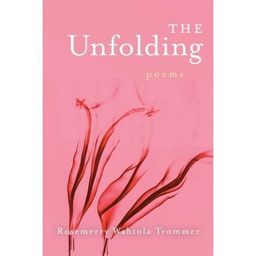 The Unfolding, (Paperback)