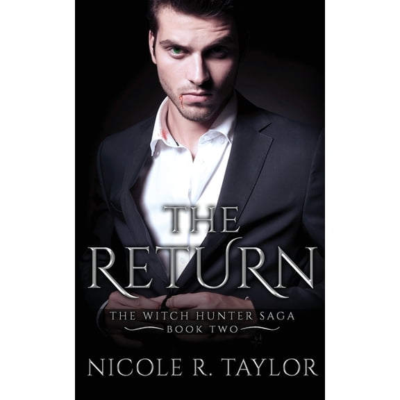 The Witch Hunter Saga The Return, Book 2, (Paperback)