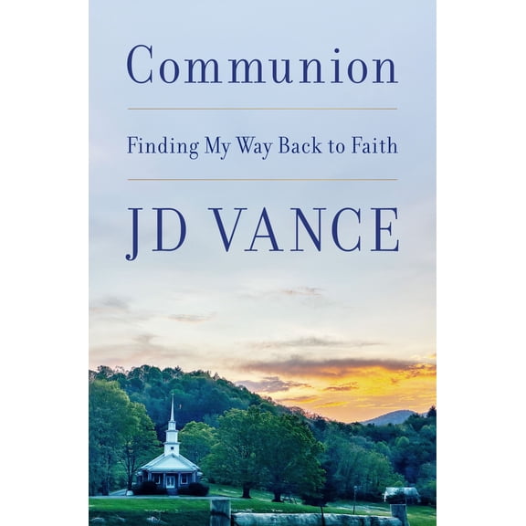 Communion: Finding My Way Back to Faith (Hardcover)