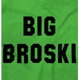 thumbnail image 2 of Big Broski Funny Older Brother Youth T Shirt Tee Boys Infant Toddler Brisco Brands 4T, 2 of 5