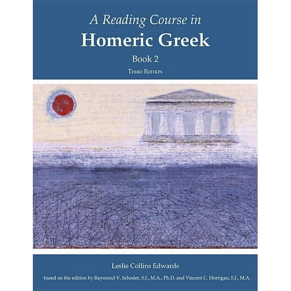 A Reading Course in Homeric Greek, Book 2 (Edition 3) (Paperback)