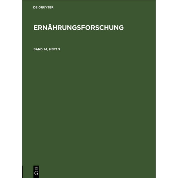 Ernährungsforschung. Band 24, Heft 3 (Hardcover)