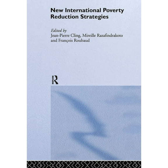 Routledge Studies in Development Economi New International Poverty Reduction Strategies, (Hardcover)