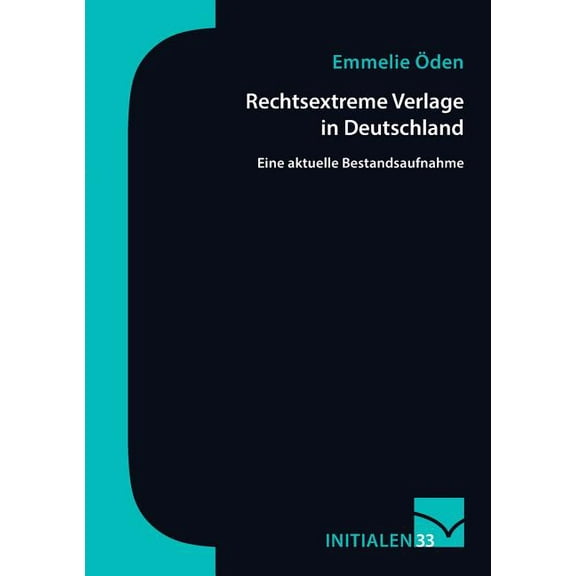 Rechtsextreme Verlage in Deutschland: Eine aktuelle Bestandsaufnahme, (Paperback)