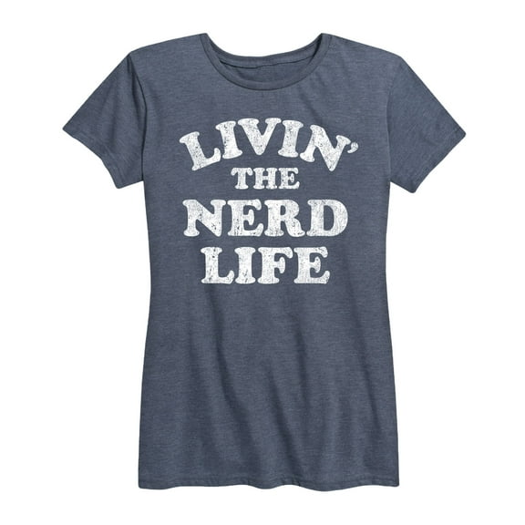 Instant Message - Livin The Nerd Life - Women's Short Sleeve Graphic T-Shirt