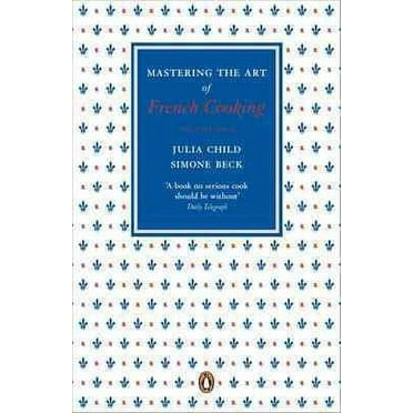 Mastering the Art of French Cooking, Vol.2 Julia Child,Simone Beck (Paperback)
