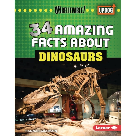 Unbelievable! (Updog Books (Tm)) 34 Amazing Facts about Dinosaurs, (Hardcover)