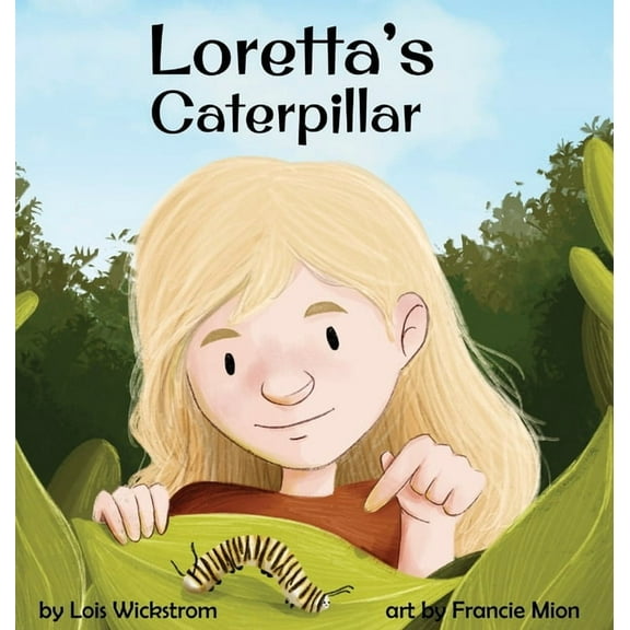 Loretta's Insects Loretta's Caterpillar, Book 3, (Hardcover)