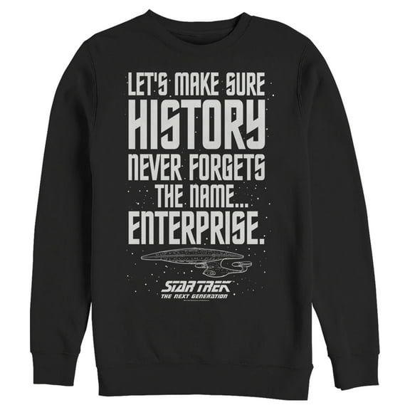Men's Star Trek: The Next Generation Let's Make Sure History Never Forgets The USS Enterprise Sweatshirt Black Small