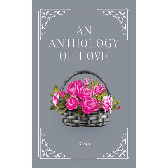 An Anthology of Love, (Paperback)