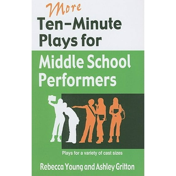 Pre-Owned More Ten-Minute Plays for Middle School Performers (Paperback) 1566081750 9781566081757